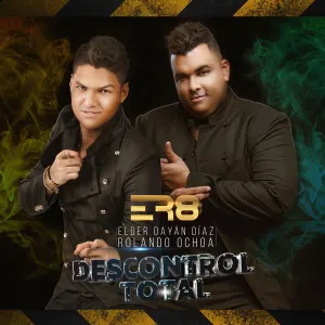 Pochette de Descontrol total de Elder Dayán Díaz - Rolando Ochoa