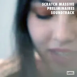 Pochette de Preliminaires (Original Motion Picture Soundtrack) de Scratch Massive