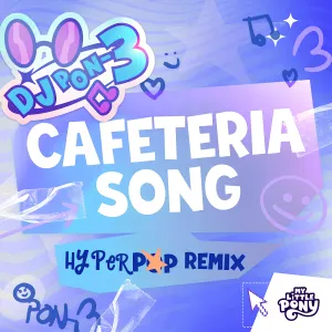 Pochette de Equestria Girls (Cafeteria Song) - hyperpop remix [DJ Pon-3's Version] de My Little Pony