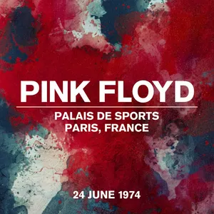 Pochette de Palais de Sports, Paris, France, 24 June 1974 de Pink Floyd