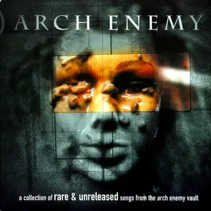Pochette A Collection of Rare & Unreleased Songs From the Arch Enemy Vault