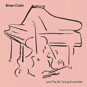 Pochette Brian Crain and the BC String Ensemble