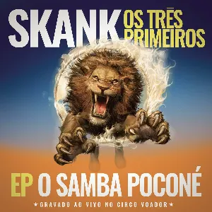 Pochette Skank, Os Três Primeiros - EP Samba Poconé