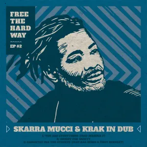 Pochette de Free the Hard Way EP#2 de Skarra Mucci