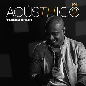 Pochette de AcúsTHico 2 de Thiaguinho