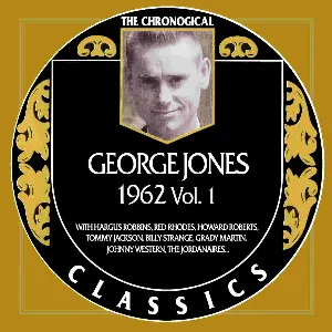 Pochette The Chronogical Classics: George Jones 1962, Vol.1
