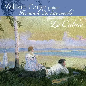 Pochette de Le Calme: Fernando Sor Late Works de Fernando Sor