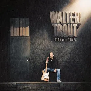 Pochette de Sign of the Times de Walter Trout