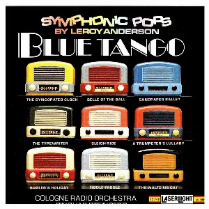 Pochette de Blue Tango: Symphonic Pops By Leroy Anderson de WDR Sinfonieorchester Köln