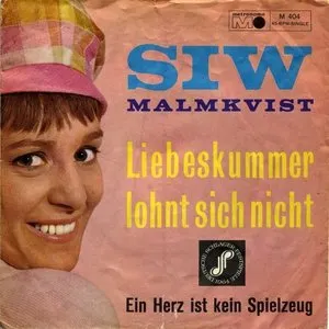 Pochette de Liebeskummer lohnt sich nicht / Ein Herz ist kein Spielzeug de Siw Malmkvist