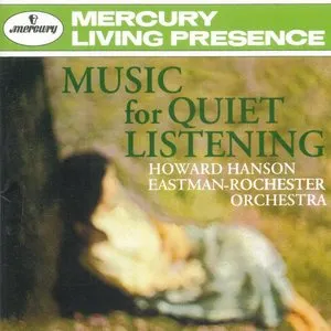Pochette de Music for Quiet Listening de Rochester Philharmonic Orchestra - Howard Hanson