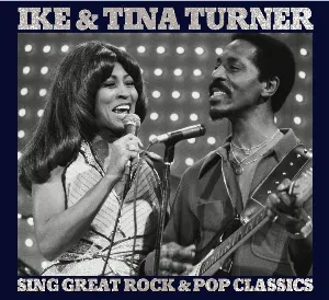 Pochette Ike & Tina Turner Sing Great Rock & Pop Classics