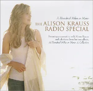 Pochette A Hundred Miles or More: The Alison Krauss Radio Special