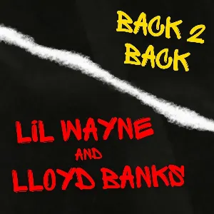 Pochette de Back 2 Back de Lloyd Banks - Lil Wayne