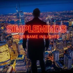 Pochette de Your Name in Lights de Simple Minds
