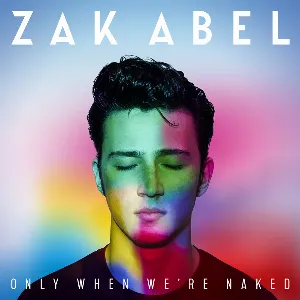 Pochette de Only When We're Naked de Zak Abel