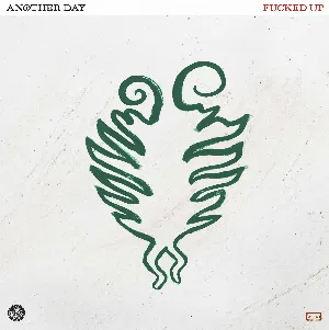 Pochette de Another Day de Fucked Up