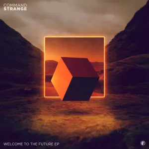 Pochette de Welcome To The Future EP de Command Strange