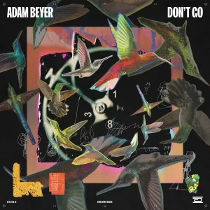 Pochette de Don’t Go de Adam Beyer