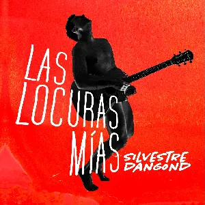 Pochette de Las locuras mías de Silvestre Dangond