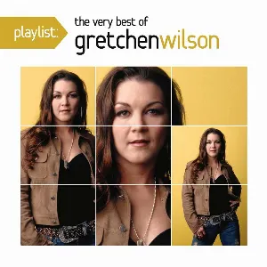 Pochette Playlist: The Very Best of Gretchen Wilson