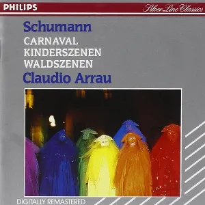 Pochette Carnaval Op. 9 / Kinderszenen Op. 15 / Waldszenen Op. 82