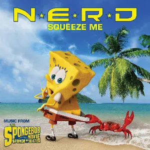 Pochette Squeeze Me (Music from the Spongebob Movie Sponge Out of Water)