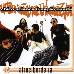 Pochette de Afrociberdelia de Nação Zumbi