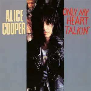 Pochette de Only My Heart Talkin’ de Alice Cooper