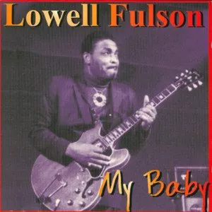 Pochette de My Baby de Lowell Fulson
