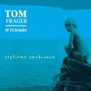 Pochette de Septième continent de Tom Frager