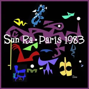 Pochette de Paris 1983 de The Sun Ra Arkestra