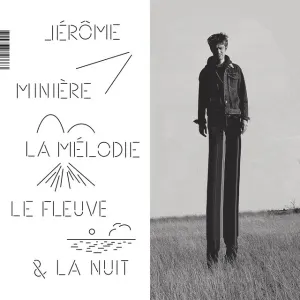 Pochette de La mélodie, le fleuve & la nuit de Jérôme Minière
