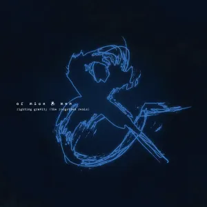Pochette de Fighting Gravity (The Forgotten remix) de Of Mice & Men