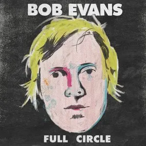 Pochette de Full Circle de Bob Evans