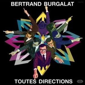 Pochette de Toutes directions de Bertrand Burgalat