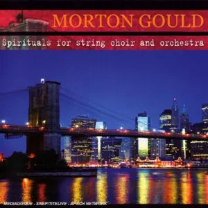 Pochette de Spirituals For String Choir And Orchestra de Morton Gould