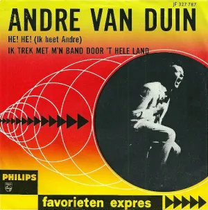 Pochette de He! He! (Ik heet Andre) / Ik trek met m’n band door ’t hele land de André van Duin