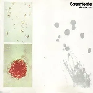 Pochette de Above the Dove de Screamfeeder