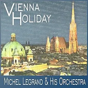 Pochette de Vienna Holiday de Michel Legrand et son orchestre