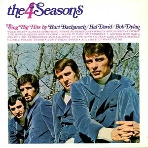 Pochette de The 4 Seasons Sing Big Hits by Burt Bacharach... Hal David... Bob Dylan de The Four Seasons