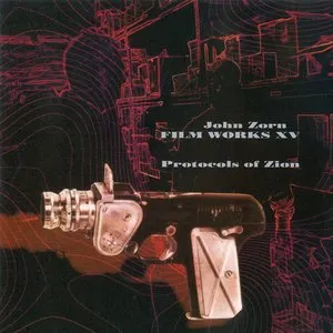 Pochette de Filmworks XV: Protocols of Zion de John Zorn