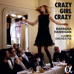 Pochette de Crazy Girl Crazy de Barbara Hannigan