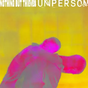 Pochette de Unperson de Nothing But Thieves