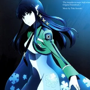 Pochette de 魔法科高校の劣等生 オリジナルサウンドトラック 1 de Taku Iwasaki