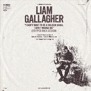 Pochette de I Don’t Want to Be a Soldier Mama, I Don’t Wanna Die (Stripped Back session) de Liam Gallagher