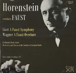 Pochette de Horenstein Conducts Faust de Franz Liszt - SWR Sinfonieorchester Baden‐Baden und Freiburg - Richard Wagner - Jascha Horenstein