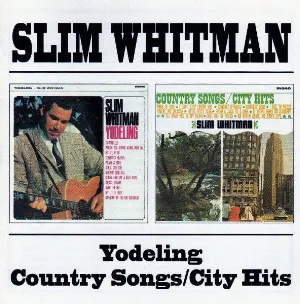 Pochette de Yodeling: Country Songs/City Hits de Slim Whitman