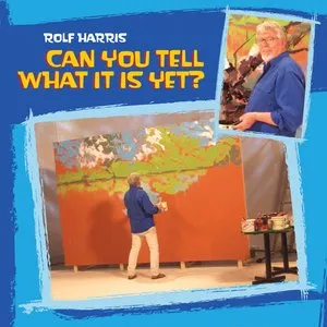 Pochette de Can You Tell What It Is Yet? de Rolf Harris