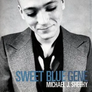Pochette de Sweet Blue Gene de Michael J. Sheehy